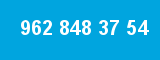 962 848 37 54
